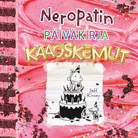 Neropatin päiväkirja: Kaaoskemut