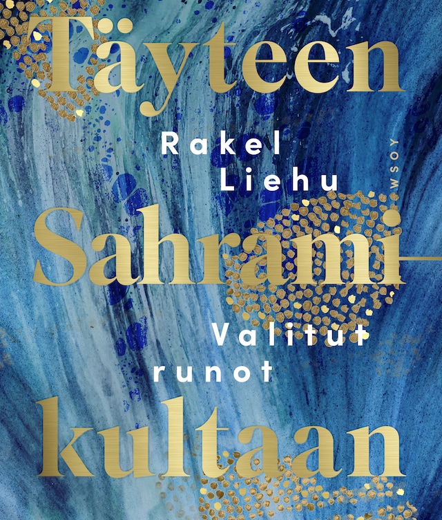 Buchcover für Täyteen Sahramikultaan. Valitut runot