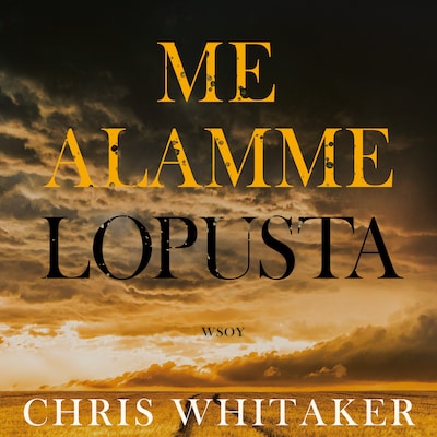 Me alamme lopusta
