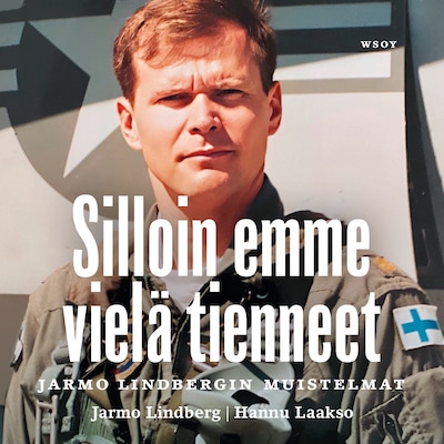 Silloin emme vielä tienneet