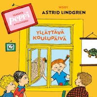 Tässäpä Peppi Pitkätossu: Yllättävä koulupäivä