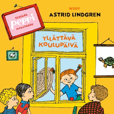 Tässäpä Peppi Pitkätossu: Yllättävä koulupäivä