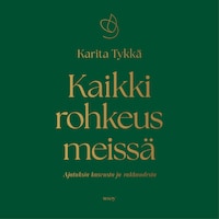 Kaikki rohkeus meissä