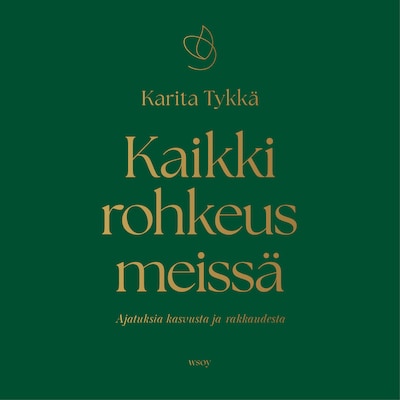 Kaikki rohkeus meissä