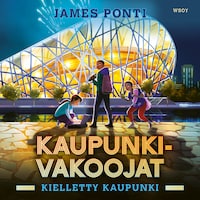 Kaupunkivakoojat: Kielletty kaupunki