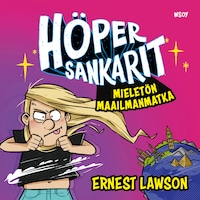 Höpersankarit: Mieletön maailmanmatka