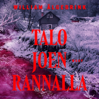 Talo joen rannalla