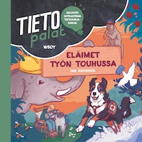 Tietopalat: Eläimet työn touhussa