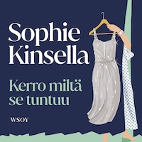 Kerro miltä se tuntuu