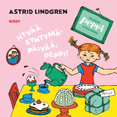 Tässäpä Peppi Pitkätossu: Hyvää syntymäpäivää, Peppi!