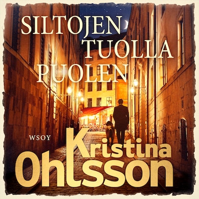 Siltojen tuolla puolen