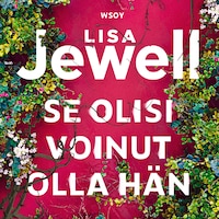 Se olisi voinut olla hän