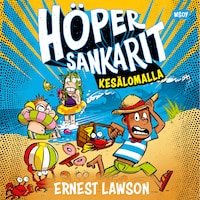 Höpersankarit: Kesälomalla