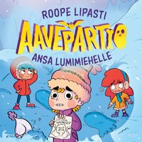 Aavepartio ja ansa lumimiehelle