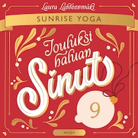 Jouluksi haluan sinut 9: Sunrise Yoga
