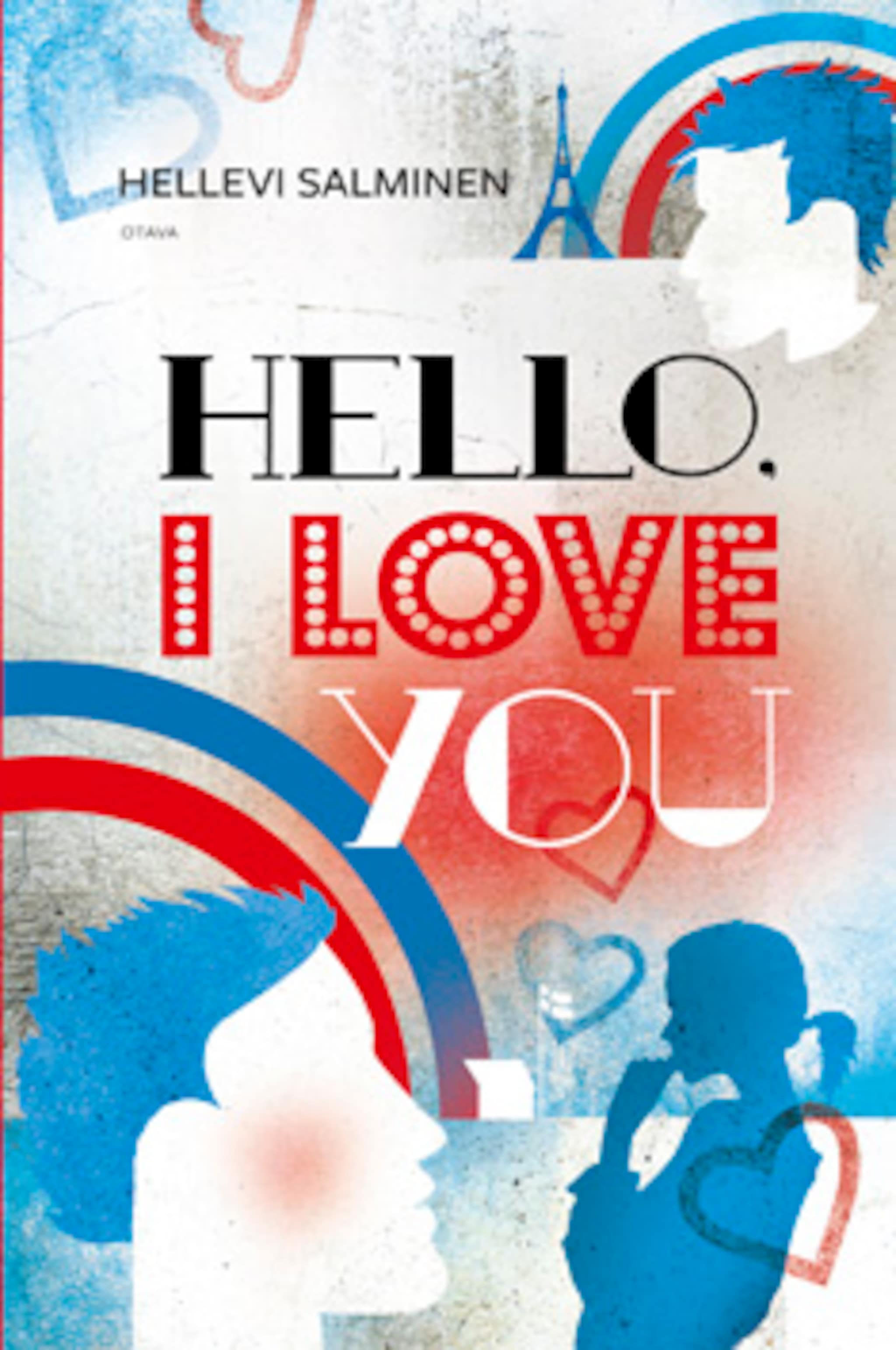 Hello, I love you