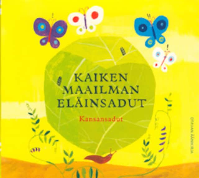 Book cover for Kaiken maailman eläinsadut – Kansansadut