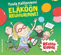 Eläköön Reuhurinne!