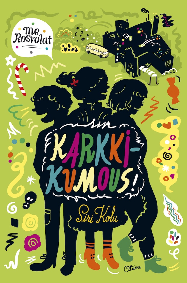 Book cover for Me Rosvolat: Karkkikumous!
