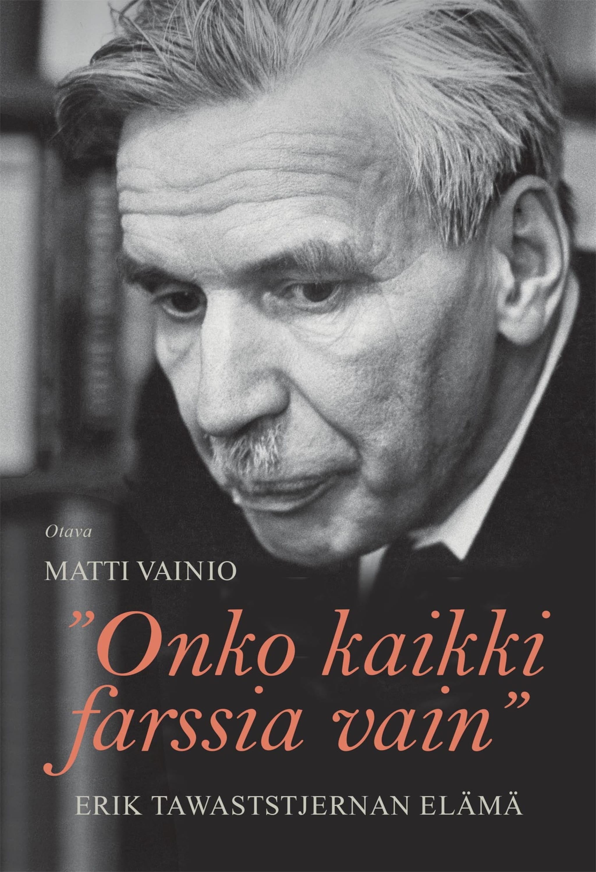 Onko kaikki farssia vain
