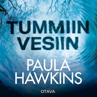 Tummiin vesiin