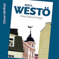 Missä kuljimme kerran