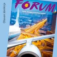 Forum 3 Suomi, Eurooppa ja muuttuva maailma Äänite (OPS16)