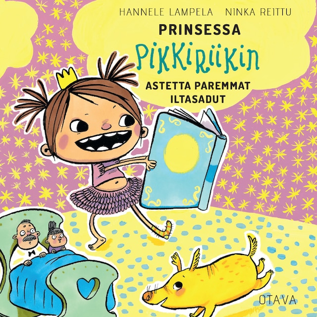 Book cover for Prinsessa Pikkiriikin astetta paremmat iltasadut