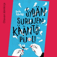 Sydänsurujen kääntöpuoli