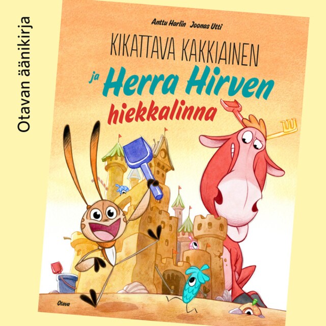 Book cover for Kikattava Kakkiainen ja Herra Hirven hiekkalinna