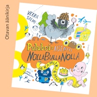 Puluboi, Agentti NollaBullaNolla ja kamukiemurat