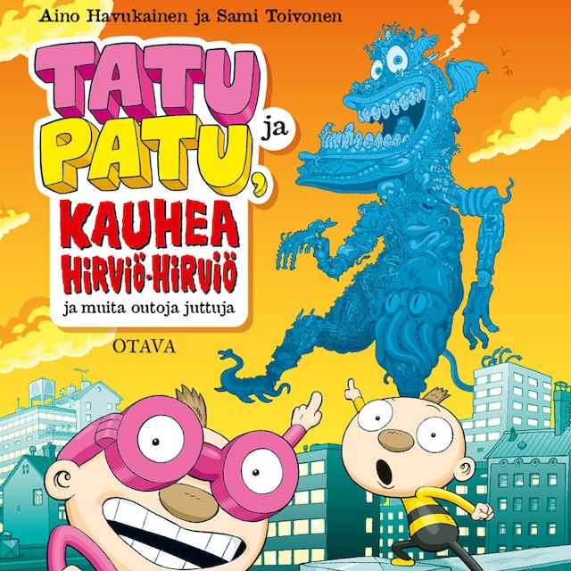 Book cover for Tatu ja Patu, kauhea Hirviö-hirviö ja muita outoja juttuja