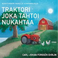 Traktori joka tahtoi nukahtaa