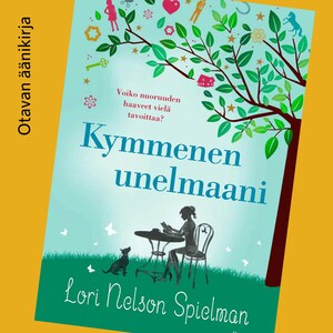 Kymmenen unelmaani bookCoverFor
