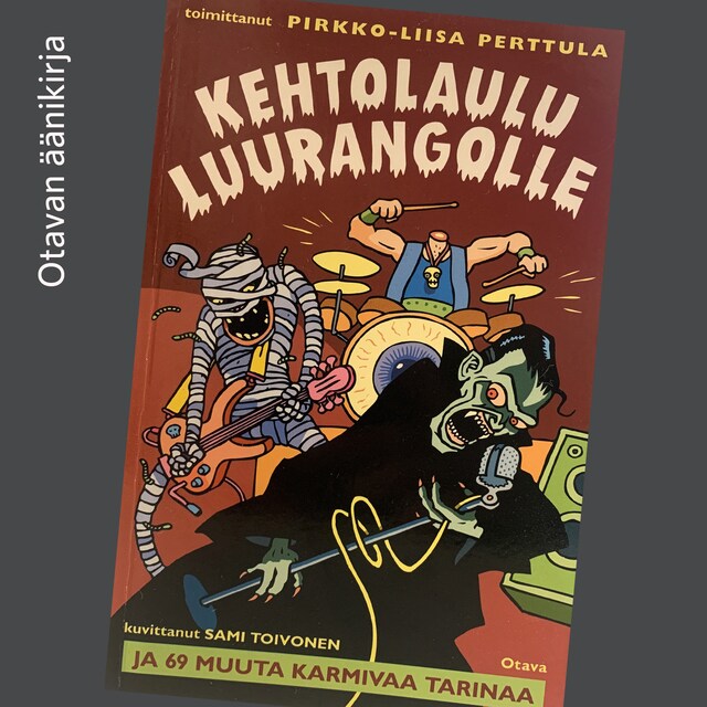 Book cover for Kehtolaulu luurangolle ja 69 muuta karmivaa tarinaa
