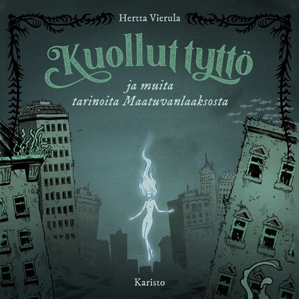 Kuollut tyttö ja muita tarinoita Maatuvanlaaksosta bookCoverFor