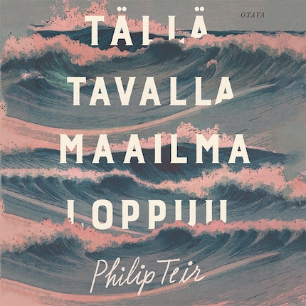 Tällä tavalla maailma loppuu bookCoverFor