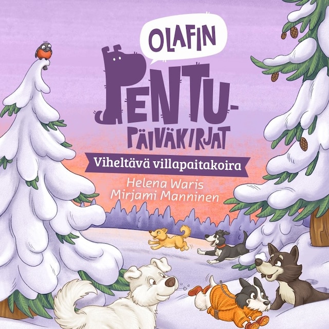 Bokomslag for Olafin pentupäiväkirjat - Viheltävä villapaitakoira