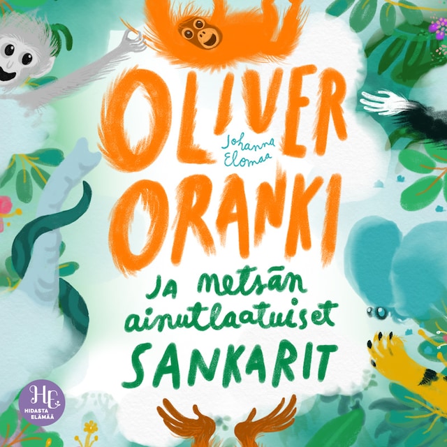 Book cover for Oliver Oranki ja metsän ainutlaatuiset sankarit