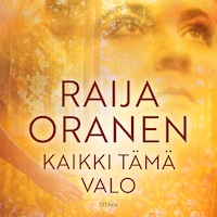 Kaikki tämä valo