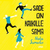 Sade on kaikille sama
