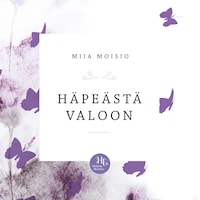 Häpeästä valoon
