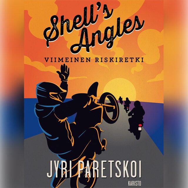 Book cover for Shell's Angles - Viimeinen riskiretki