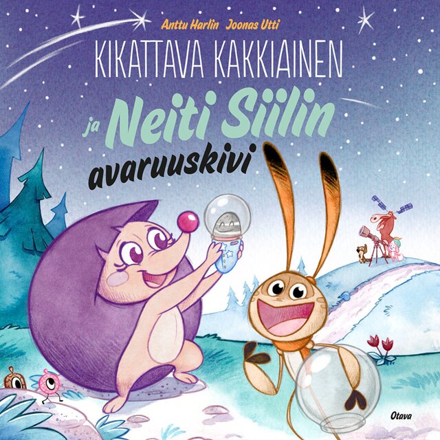 Book cover for Kikattava Kakkiainen ja Neiti Siilin avaruuskivi