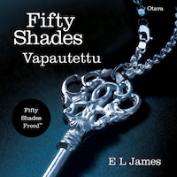 Fifty Shades - Vapautettu