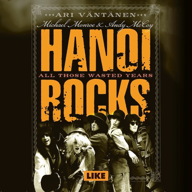 Book cover for Hanoi Rocks - All Those Wasted Years