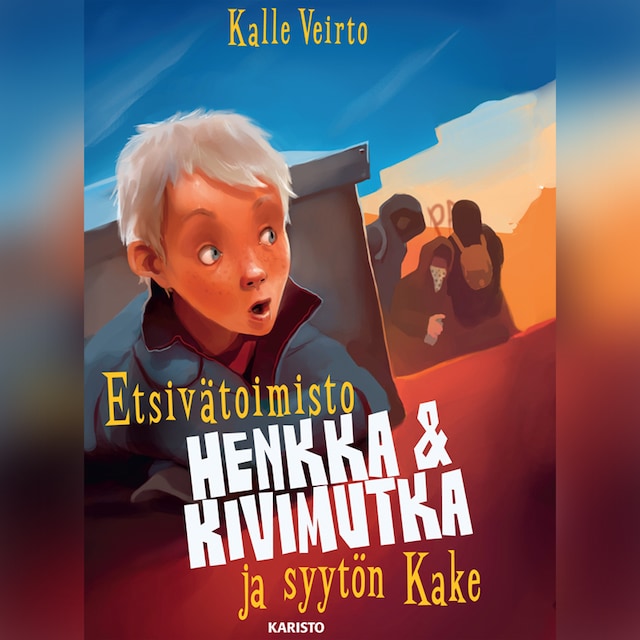 Couverture de livre pour Etsivätoimisto Henkka & Kivimutka ja syytön Kake