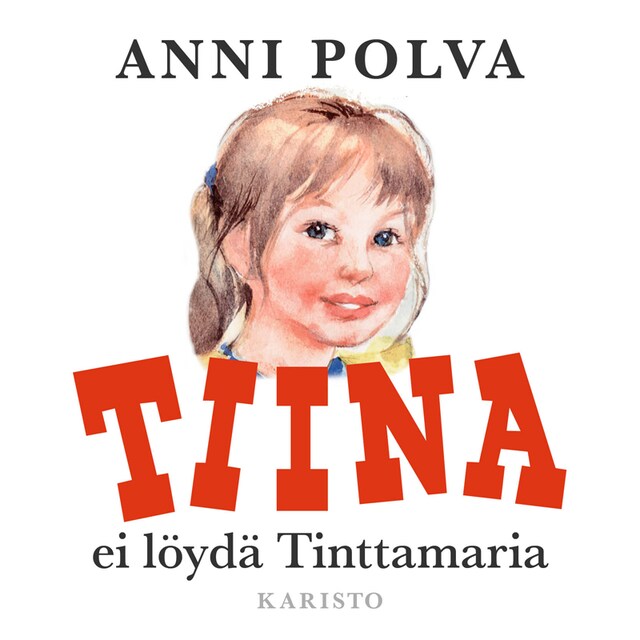 Book cover for Tiina ei löydä Tinttamaria