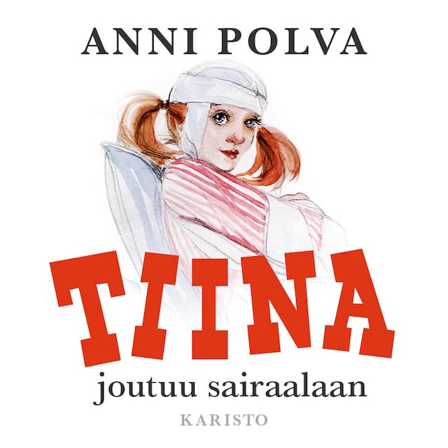Book cover for Tiina joutuu sairaalaan