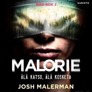 Malorie - Älä katso, älä kosketa bookCoverFor